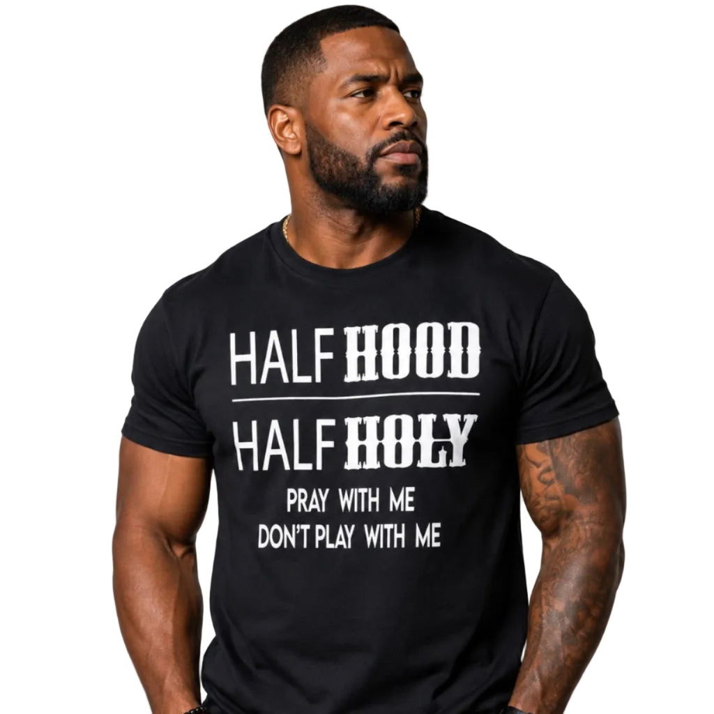 Half Hood l Half Holy T-Shirt